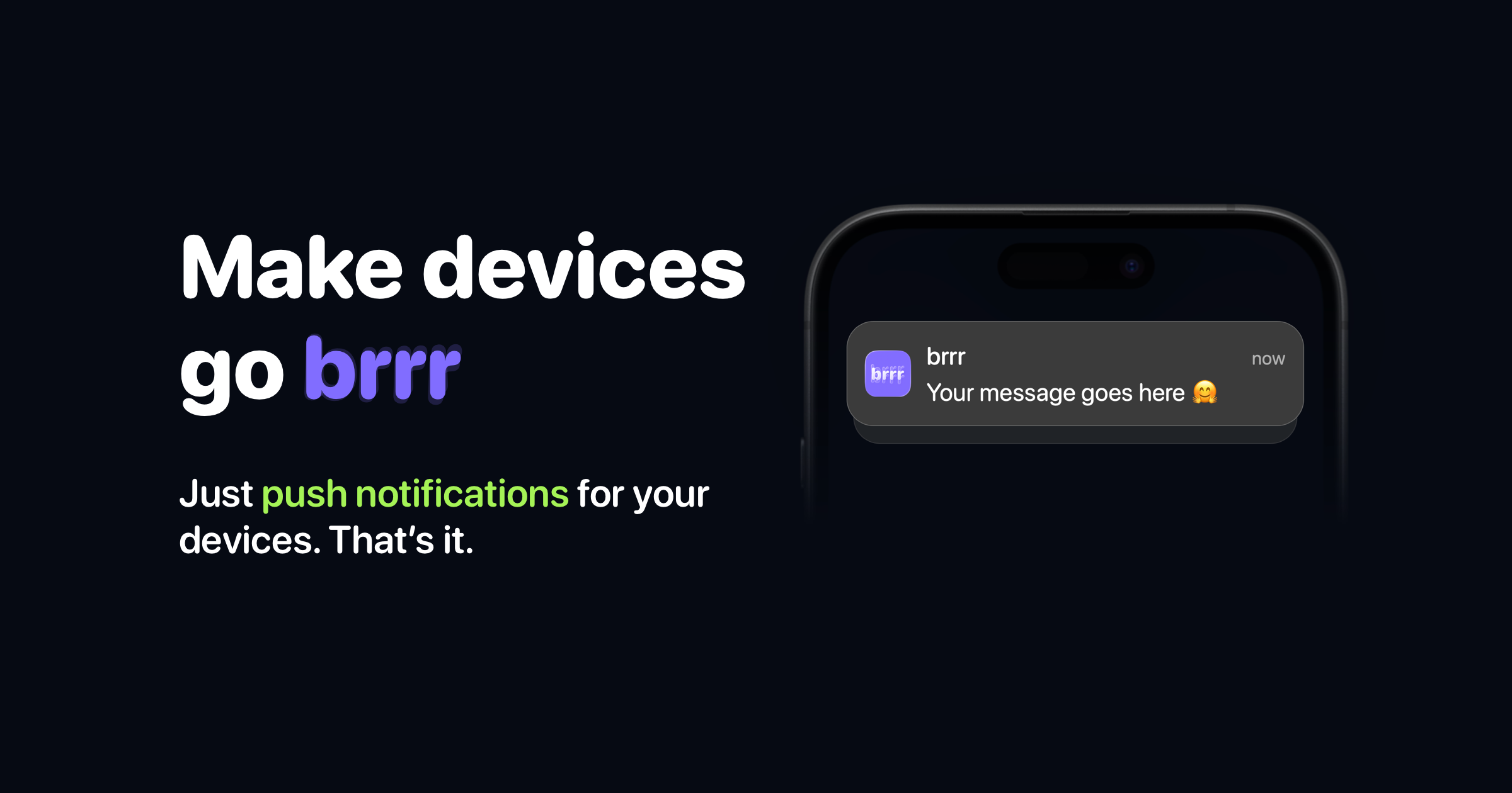 Make devices go brrr